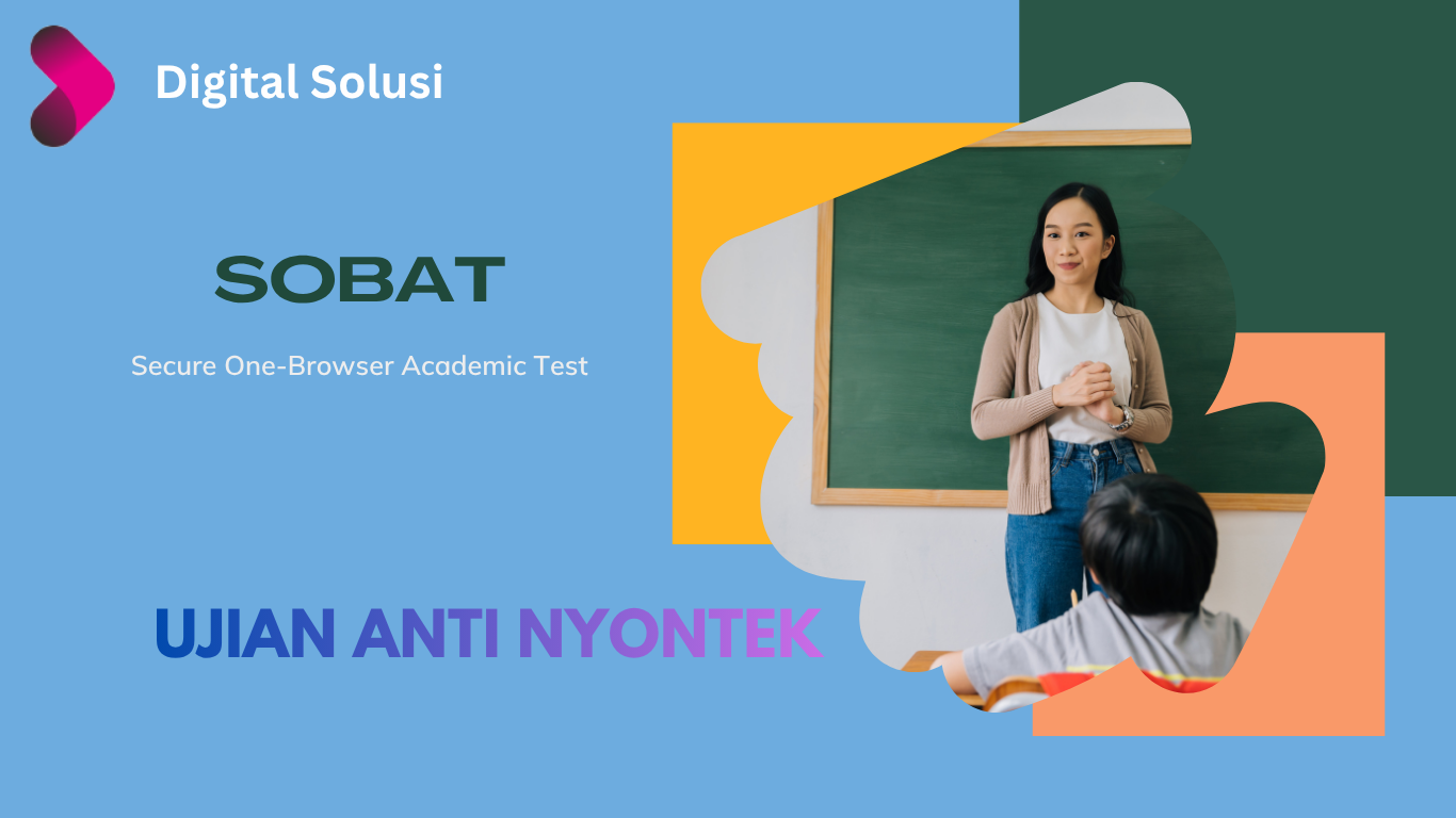 SOBAT - Sistem Ujian Anti Nyontek (Android Based)